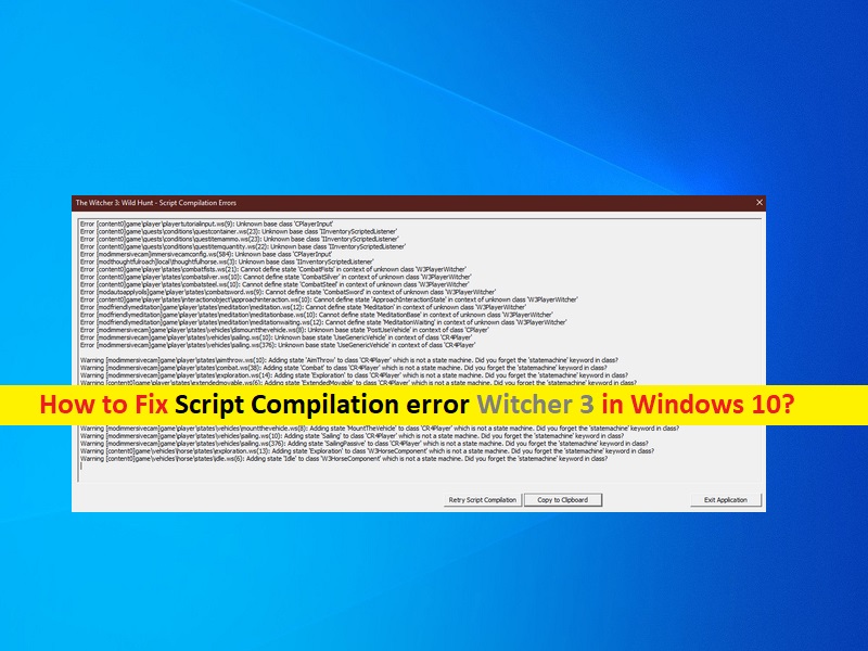 the witcher 3 wild hunt script compilation errors