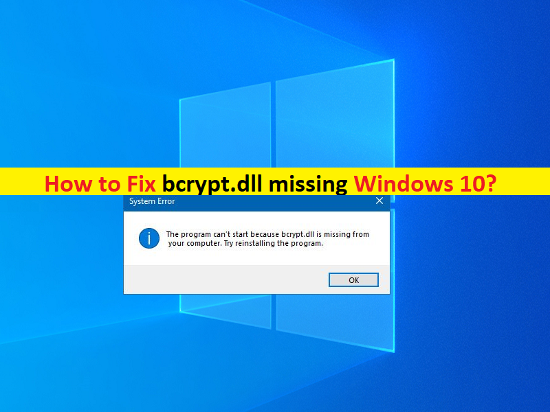 How To Fix Bcrypt Dll Missing Windows Steps Techs Gizmos