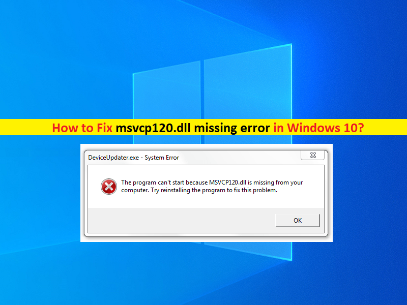 How To Fix Msvcp Dll Missing Error Not Found In Windows Steps