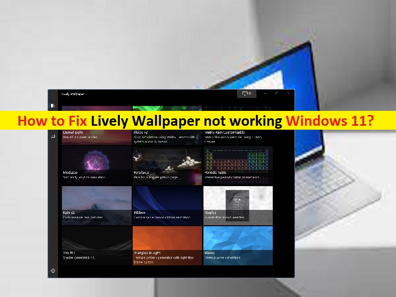 how-to-fix-lively-wallpaper-not-working-windows-11-steps-techs-gizmos